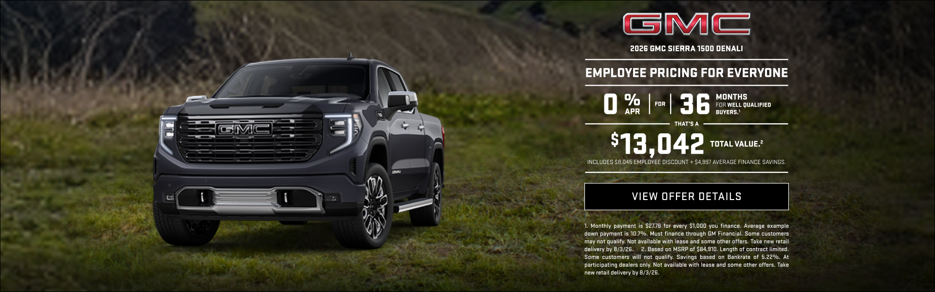 EMPLOYEE PRICING FOR EVERYONE

0% APR FOR 36 MONTHS for well-qualified buyers.1

That is a $13,04...